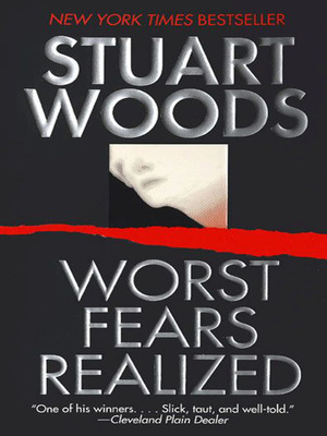 Worst Fears Realized by Stuart Woods