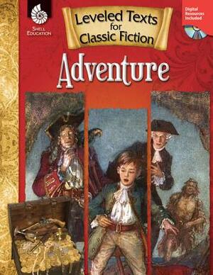 Leveled Texts for Classic Fiction: Adventure: Adventure [With CDROM] by Debra J. Housel