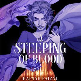 A Steeping of Blood by Hafsah Faizal