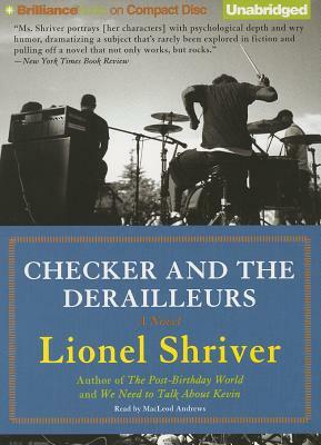 Checker and the Derailleurs by Lionel Shriver