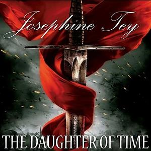 The Daughter of Time by Josephine Tey