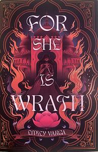 For She is Wrath by Emily Varga