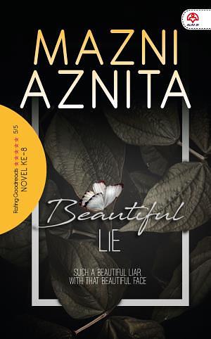 Beautiful Lie by Mazni Aznita