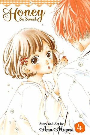 Honey So Sweet, Vol. 4 by Amu Meguro