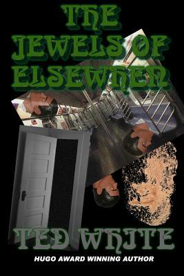The Jewels of Elsewhen by Ted White