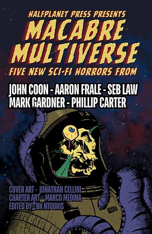 Macabre Multiverse by Phillip Carter