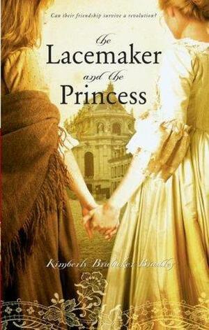 The Lacemaker and the Princess by Kimberly Brubaker Bradley