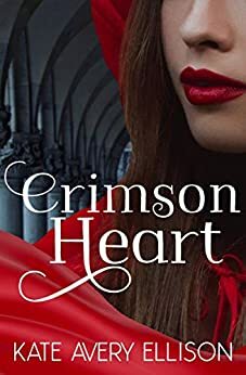Crimson Heart by Kate Avery Ellison