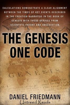 The Genesis One Code by Daniel Friedmann