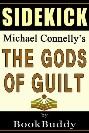 The Gods of Guilt (Lincoln Lawyer): by Michael Connelly -- Sidekick by BookBuddy