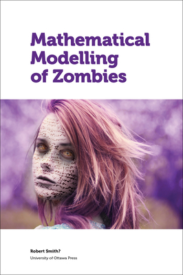 Mathematical Modelling of Zombies by 