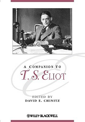 A Companion to T.S. Eliot by 