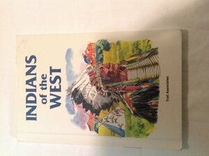 Indians of the West by Rae Bains