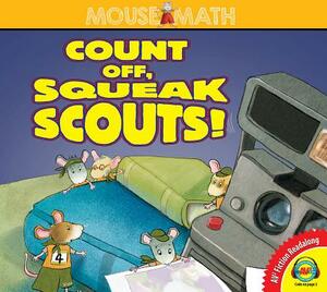 Count Off, Squeak Scouts! by Laura Driscoll