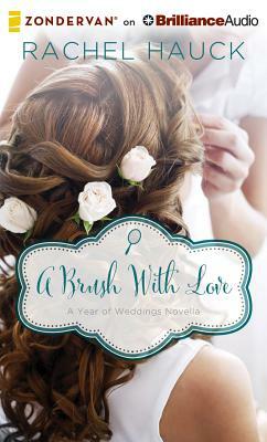 A Brush with Love: A January Wedding Story by Rachel Hauck