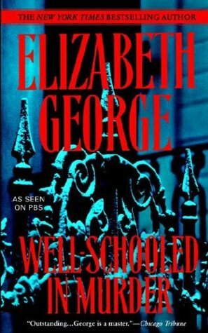 Well Schooled In Murder by Elizabeth George