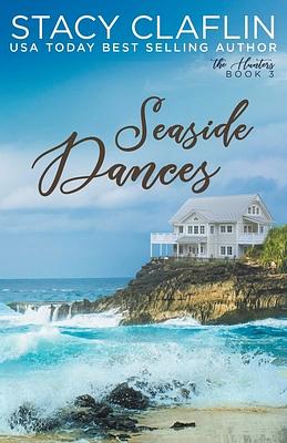 Seaside Dances by Stacy Claflin