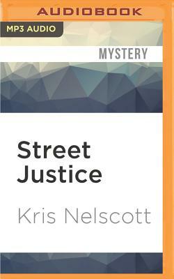 Street Justice by Kris Nelscott