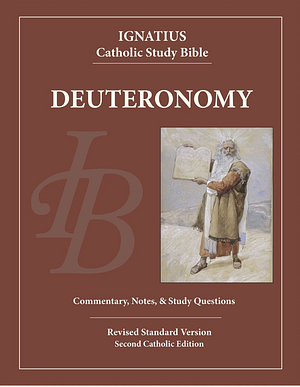 Deuteronomy: Ignatius Catholic Study Bible by Scott Hahn, Curtis Mitch
