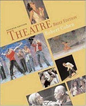 Theatre, Brief with Enjoy the Play by Robert Cohen, Robert Cohen