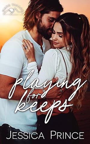 Playing for Keeps by Jessica Prince