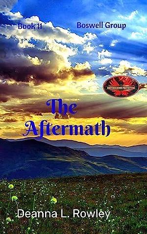 The Aftermath: Brotherhood Protectors World by Deanna L. Rowley, Deanna L. Rowley
