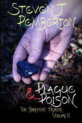 Plague & Poison by Steven J. Pemberton