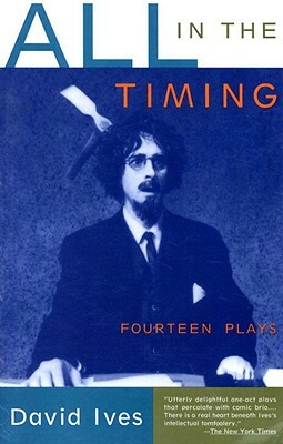 All in the Timing: Fourteen Plays by David Ives
