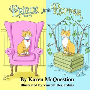 Prince and Popper by Karen McQuestion