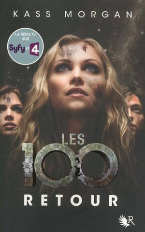 Les 100 - Tome 3 by Kass Morgan