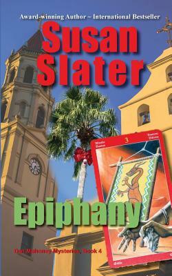 Epiphany: Dan Mahoney Mysteries, Book 4 by Susan Slater