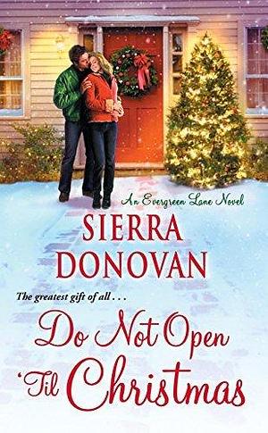 Do Not Open 'Til Christmas by Sierra Donovan, Sierra Donovan