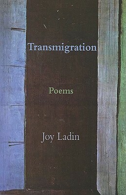 Transmigration by Joy Ladin
