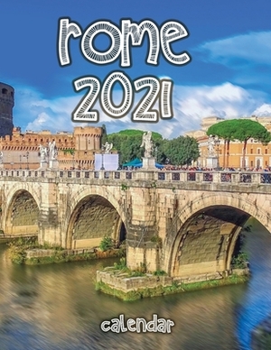 Rome 2021 Calendar by Wall