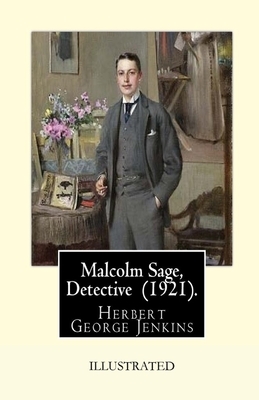 Malcolm Sage, Detective Illustrated by Herbert George Jenkins