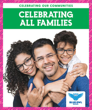 Celebrating All Families by Abby Colich
