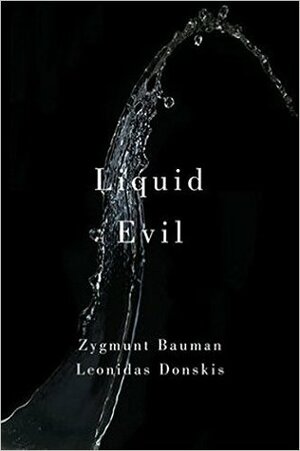 Liquid Evil: Living with Tina by Zygmunt Bauman