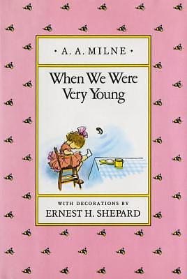 When We Were Very Young by A.A. Milne