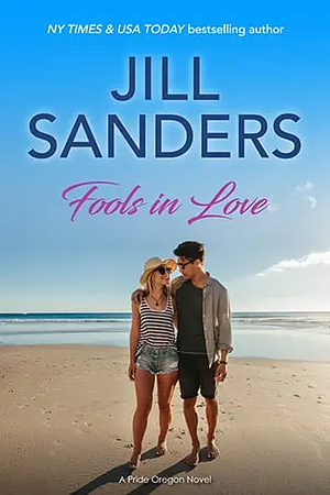 Fools In Love by Jill Sanders