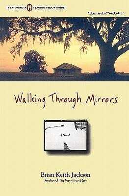 Walking Through Mirrors by Brian K. Jackson