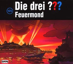 Die drei ??? Feuermond by Alfred Hitchcock