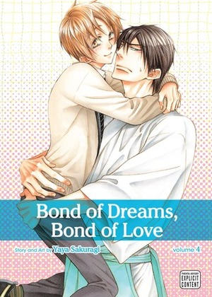 Bond of Dreams, Bond of Love, Vol. 4 by Yaya Sakuragi