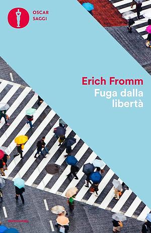 Fuga dalla libertà by Cesare Mannucci, Erich Fromm
