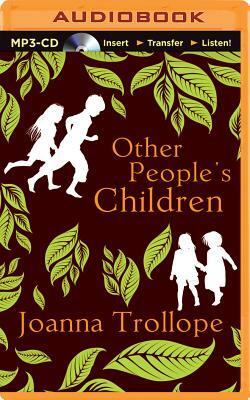 Other People's Children by Joanna Trollope