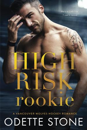 High Risk Rookie by Odette Stone