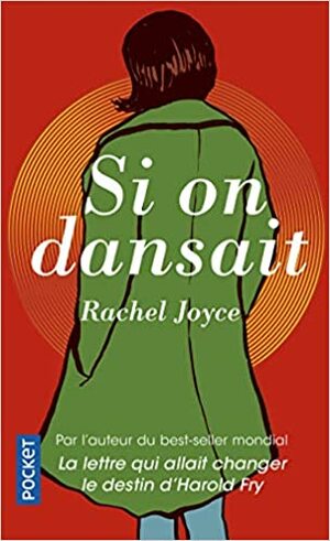 Si on dansait... by Rachel Joyce