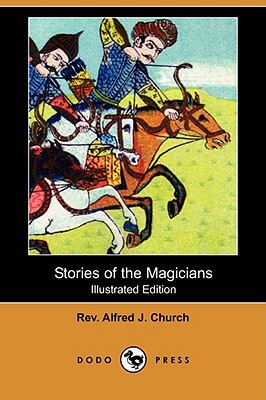 Stories of the Magicians by Alfred John Church