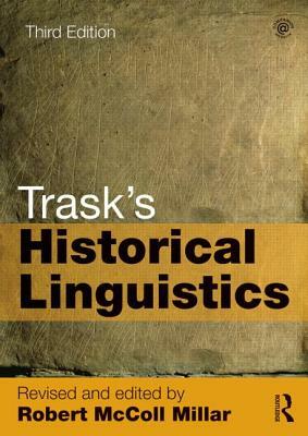 Trask's Historical Linguistics by Larry Trask, Robert McColl Millar