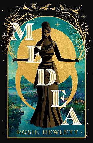 Medea by Rose Hewlett