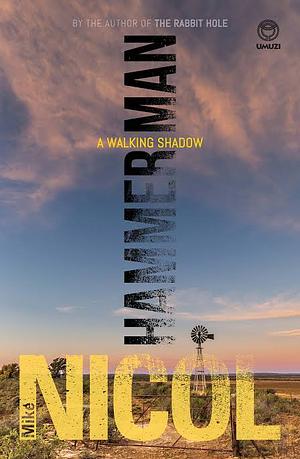Hammerman: A Walking Shadow by Mike Nicol